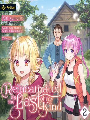 cover image of Reincarnated as the Last of My Kind, Volume 2